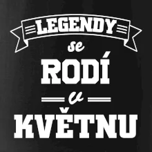 Legendy se rodí v květnu