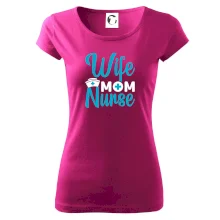 Wife mom nurse
