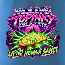 Nejlepší topinky dělá táta Upíři nemají šanci