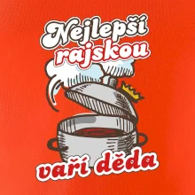 Nejlepší rajskou vaří děda