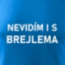 Nevidím i s brejlema