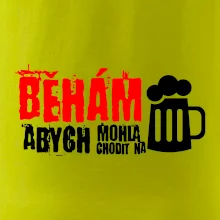 Běhám abych mohla chodit na pivo