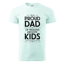 Proud DAD - KIDS