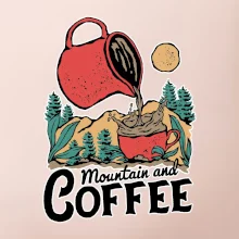 Mountain and Coffee