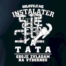 Oslovuji mě Instalatér a táta Oslovuji mě Instalatér a táta