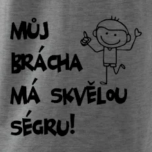 Můj brácha má skvělou ségru