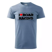 I love road racing I love road racing