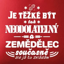 Je těžké být neodolatelný zemědělec