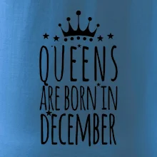 Queens are born in December