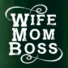 Wife mom boss