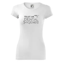 Trust me I'm dental hygienist