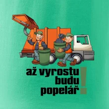 Až vyrostu budu popelářem