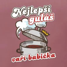 Nejlepší guláš vaří babička