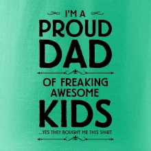 Proud DAD - KIDS