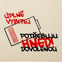 Úplně vybitej potřebuju hned dovolenou