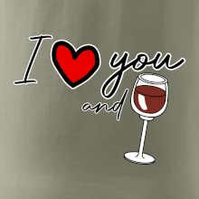 I love you and red wine