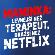 Maminka levnější než terapeut dražší než netflix