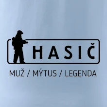 Hasič - muž mýtus legenda