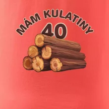 Mám kulatiny 40