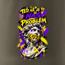 TEĎ UŽ JE TO NÁŠ PROBLÉM