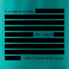 Červená karkulka žila s vlkem Červená karkulka žila s vlkem