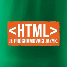 HTML JE PROGRAMOVACÍ JAZYK