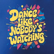 90s Dance like nobody watching