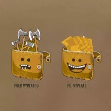 Před výplatou po výplatě  (Pecka design)