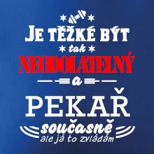 Je těžké být neodolatelný pekař