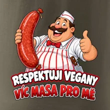 Respektuji vegany víc masa pro mě
