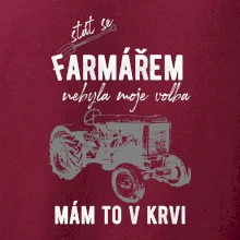 Stát se farmářem nebyla moje volba