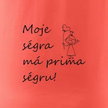 Moje ségra má prima ségru!