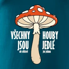 Všechny houby jsou jedlé