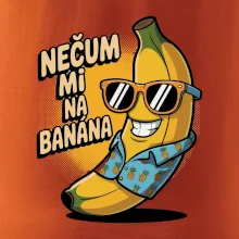 Nečum mi na banána
