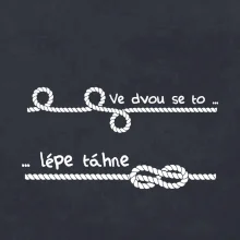 Ve dvou se to lépe táhne