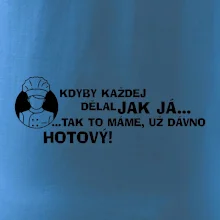 Kuchař - kdyby každej dělal jak já, tak to máme už dávno hotový