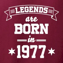 Legends are born in 1977