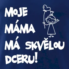 Moje máma má skvělou dceru