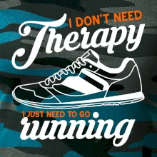 I don't need therapy running