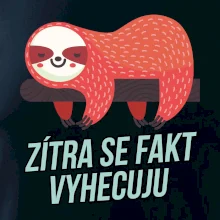 Zítra se fakt vyhecuju