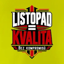 Listopad rovná se kvalita bez kompromisů