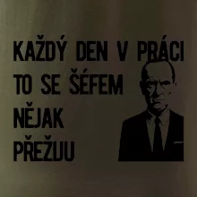 Každý den v práci to se šéfem nějak přežiju
