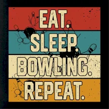 Eat Sleep Bowling Repeat