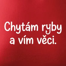Chytám ryby a vím věci