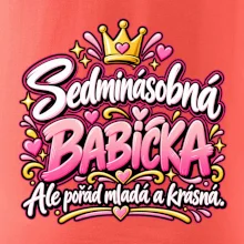 Sedminásobná babička Ale pořád mladá a krásná