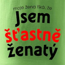 Moje žena říká, že jsem šťastně ženatý