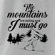 The mountains are calling běžkař