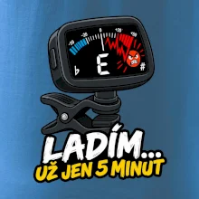 Ladím už jen 5 minut