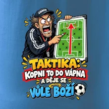 Taktika kopni to do vápna a děje se vůle boží