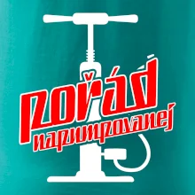 Pořád napumpovanej